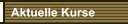 Aktuelle Kurse